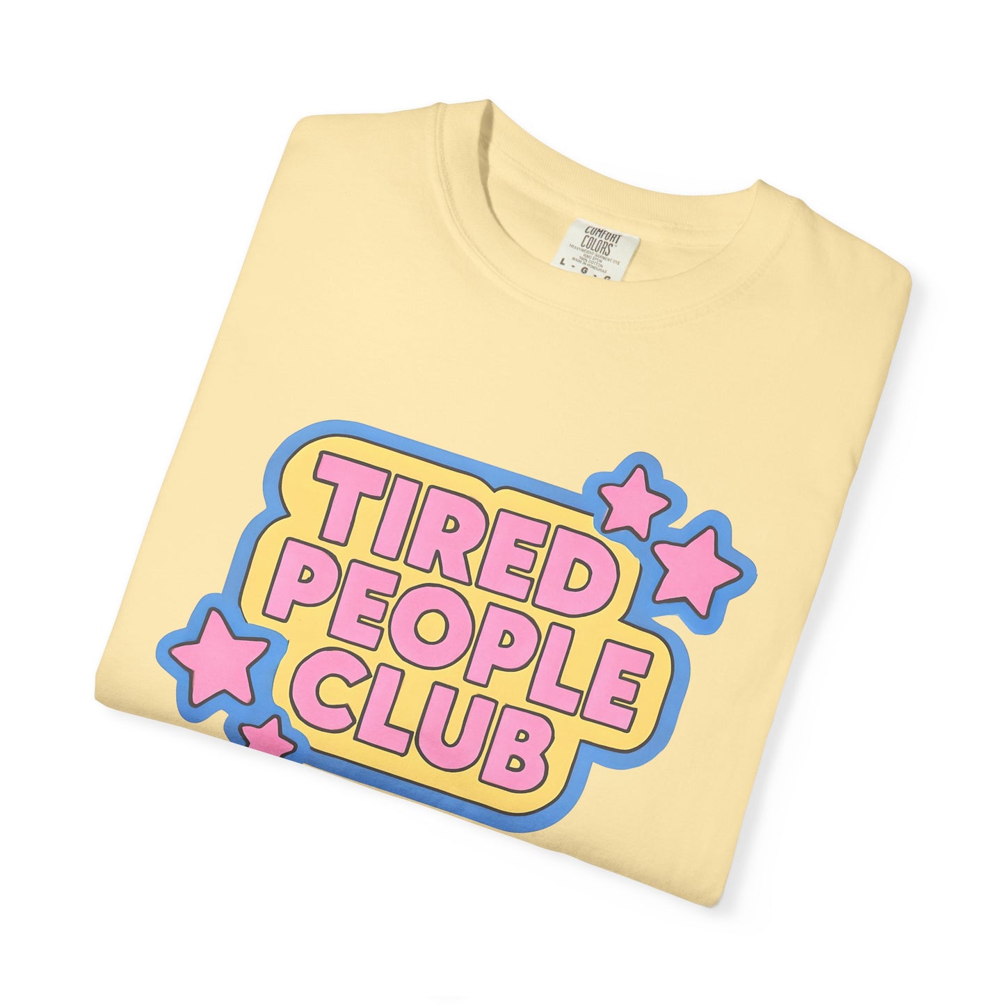 Tired People Club Graphic Unisex T-Shirt