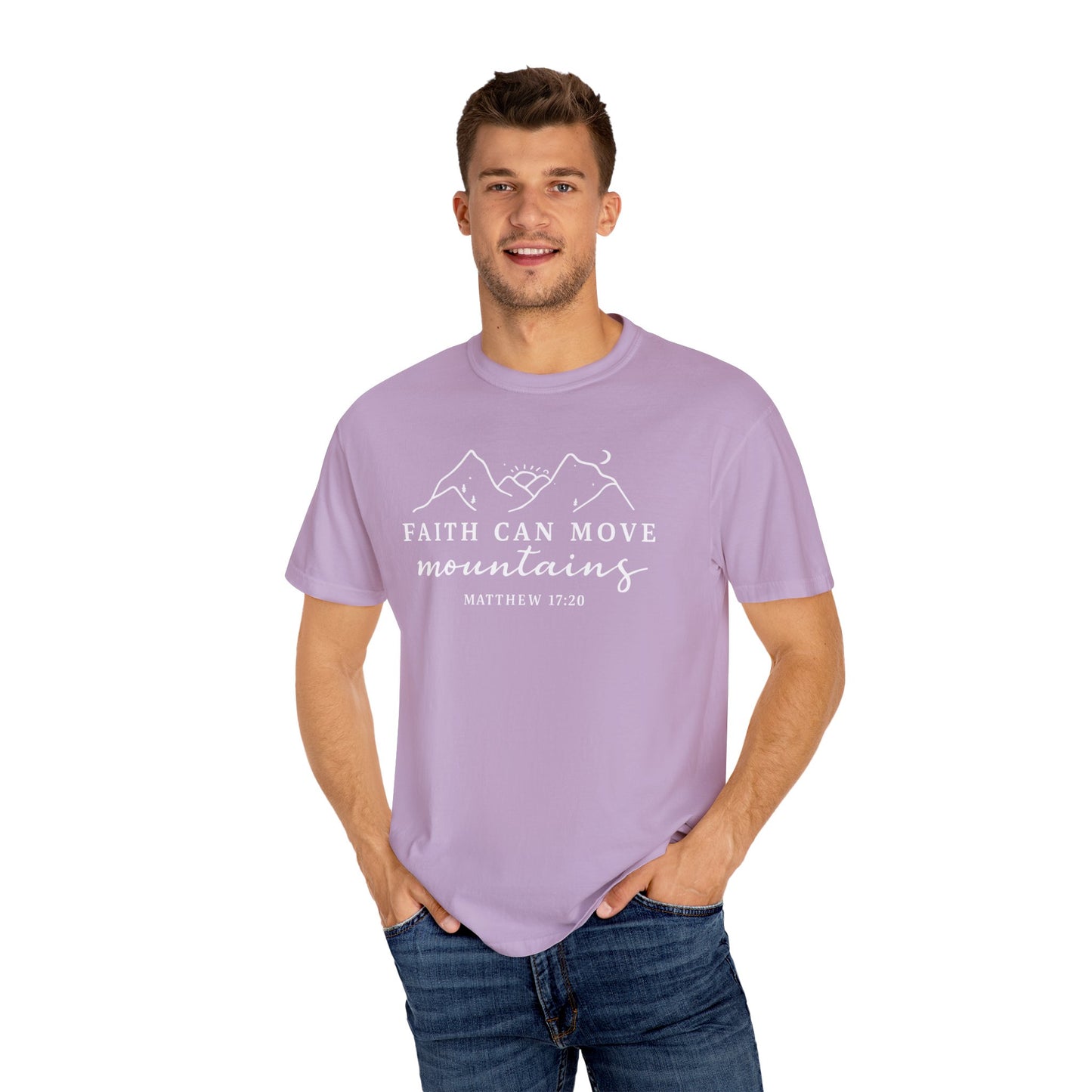 Faith Can Move Mountains Garment-Dyed Unisex T-Shirt
