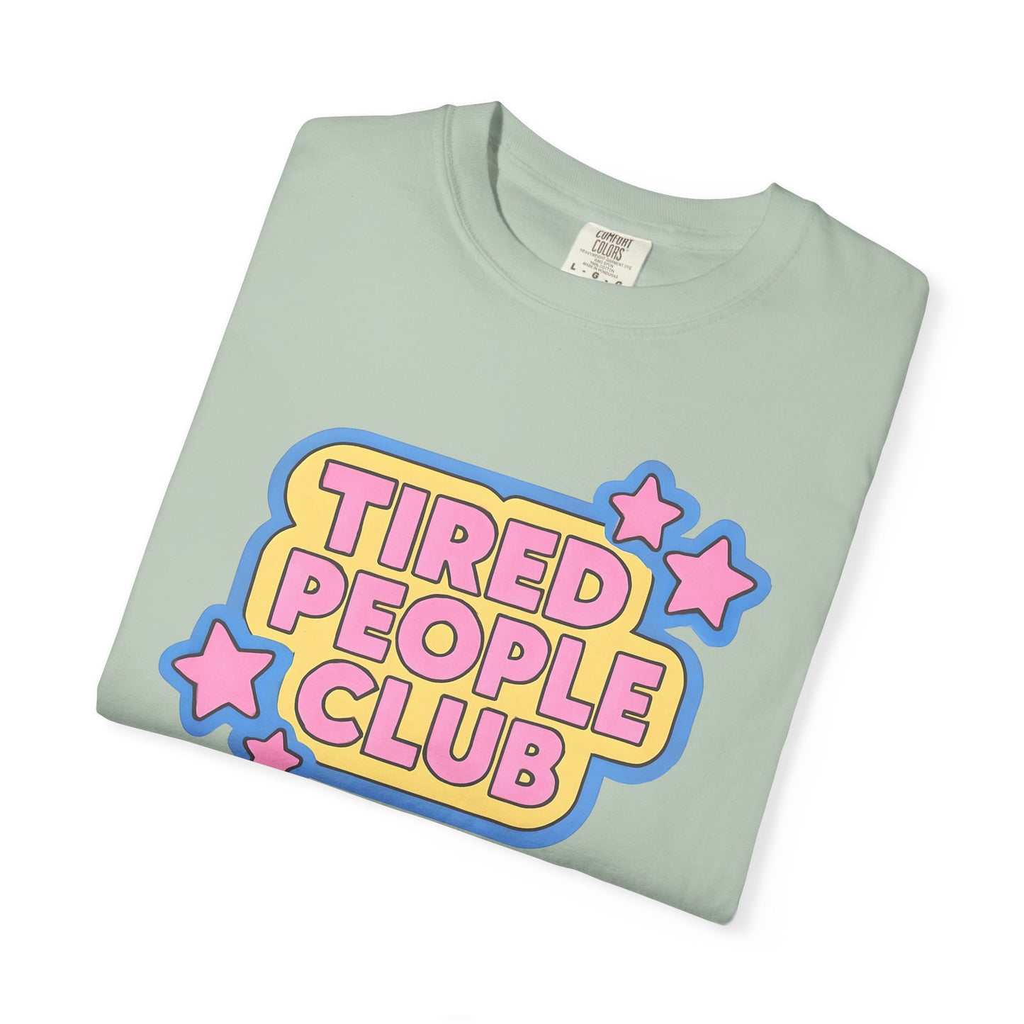 Tired People Club Graphic Unisex T-Shirt