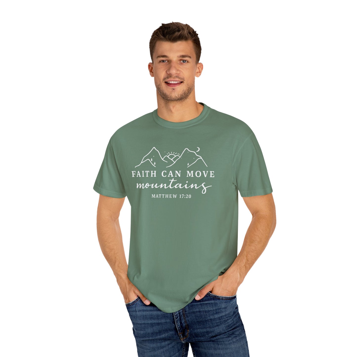 Faith Can Move Mountains Garment-Dyed Unisex T-Shirt