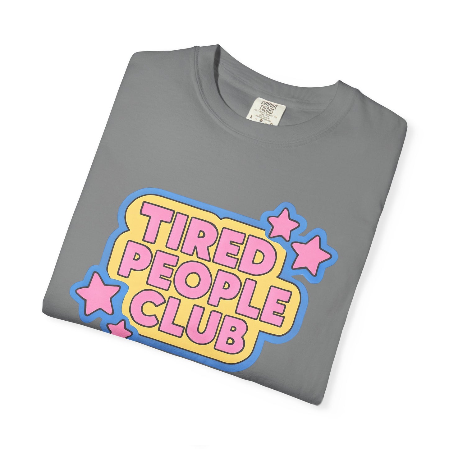Tired People Club Graphic Unisex T-Shirt