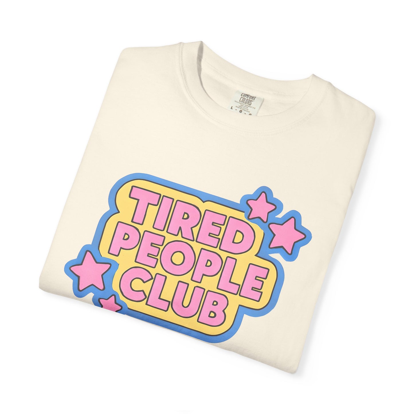 Tired People Club Graphic Unisex T-Shirt
