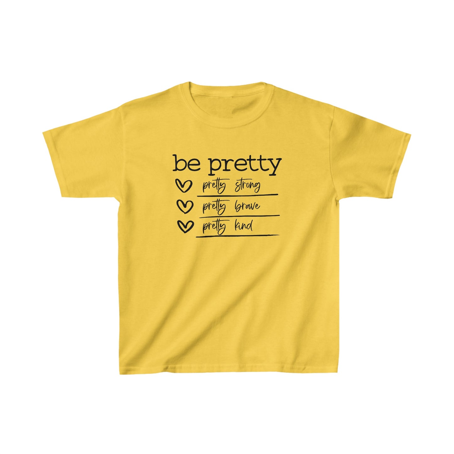 Be Pretty Strong Brave Kind Kids Cotton T-Shirt