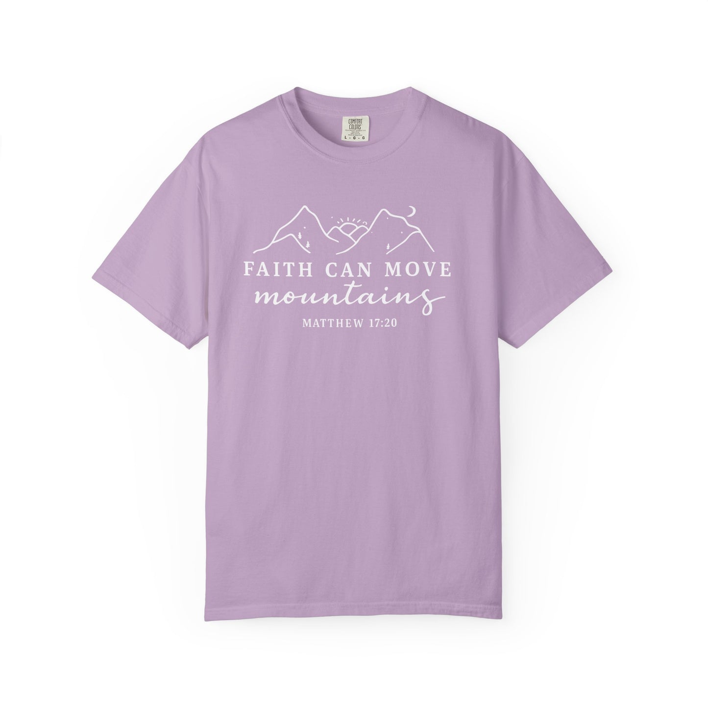 Faith Can Move Mountains Garment-Dyed Unisex T-Shirt