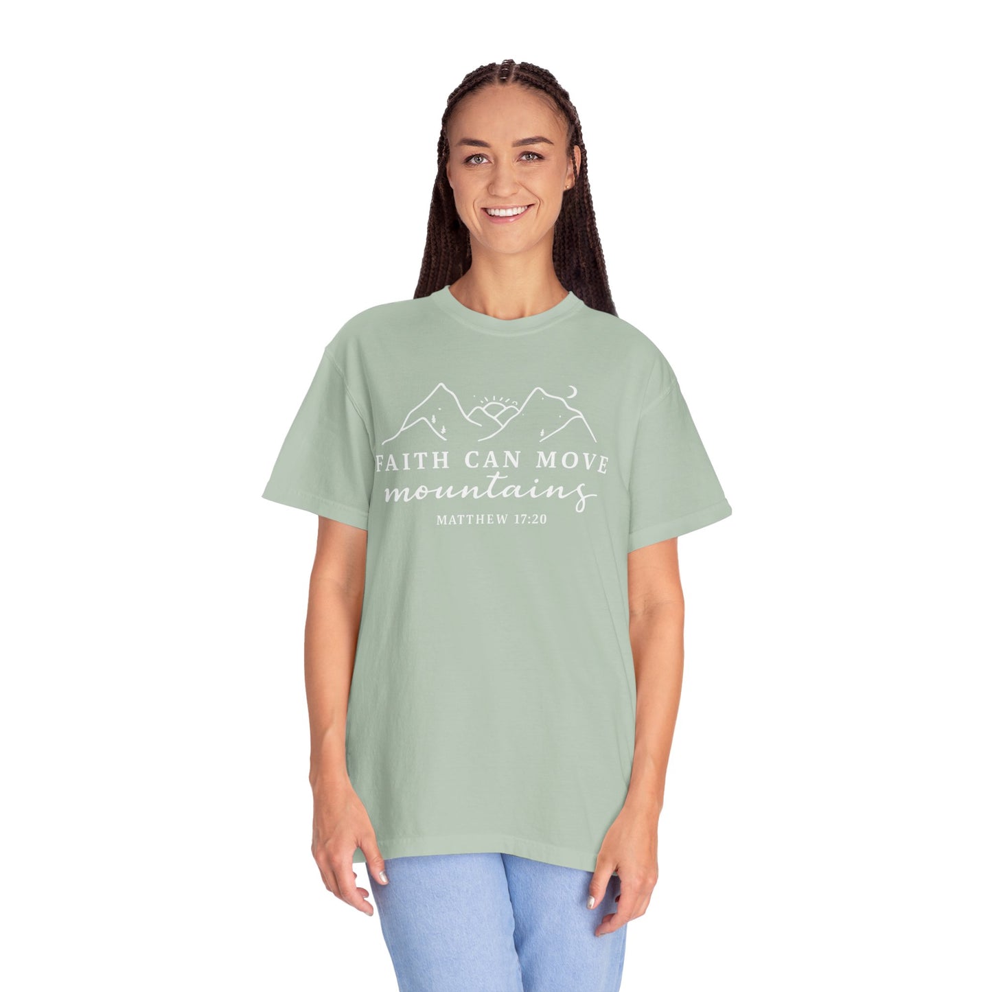 Faith Can Move Mountains Garment-Dyed Unisex T-Shirt