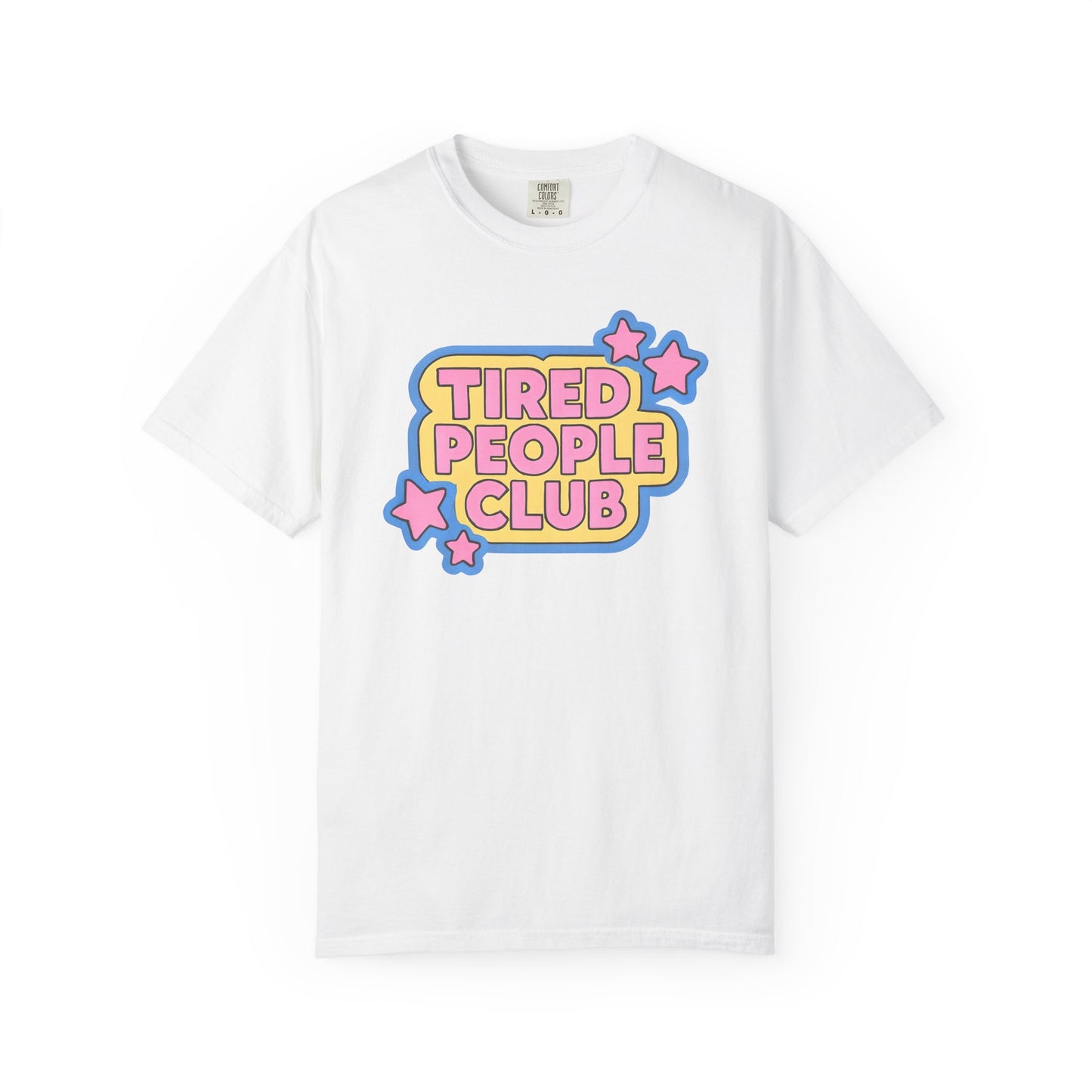 Tired People Club Graphic Unisex T-Shirt